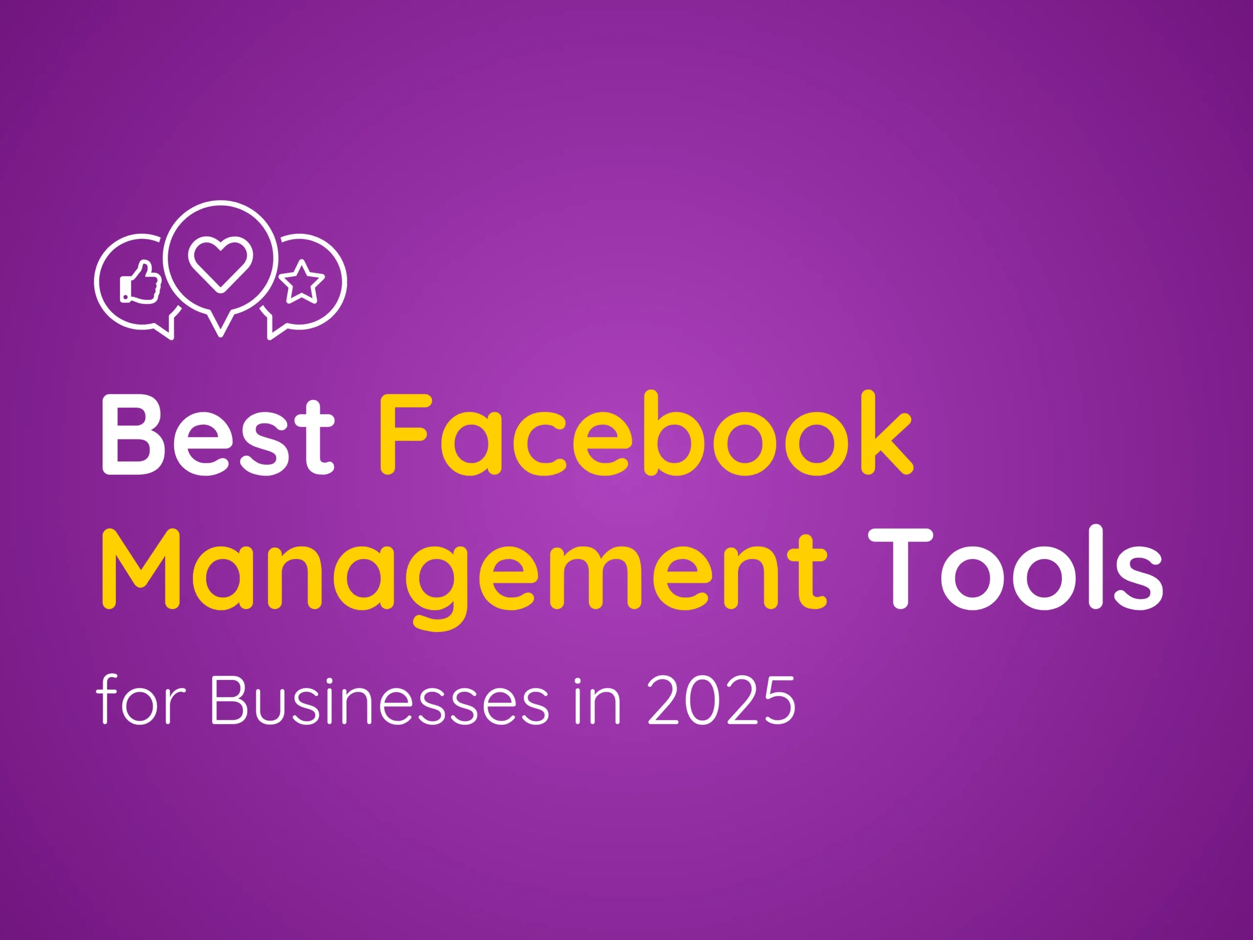 Facebook Management Tools for Businesses