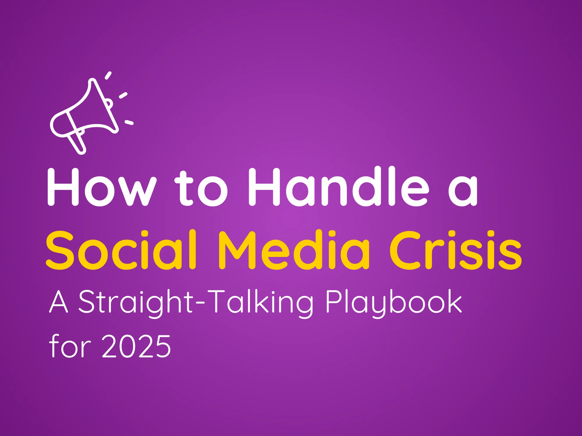 How to Handle a Social Media Crisis A StraightTalking Playbook for
